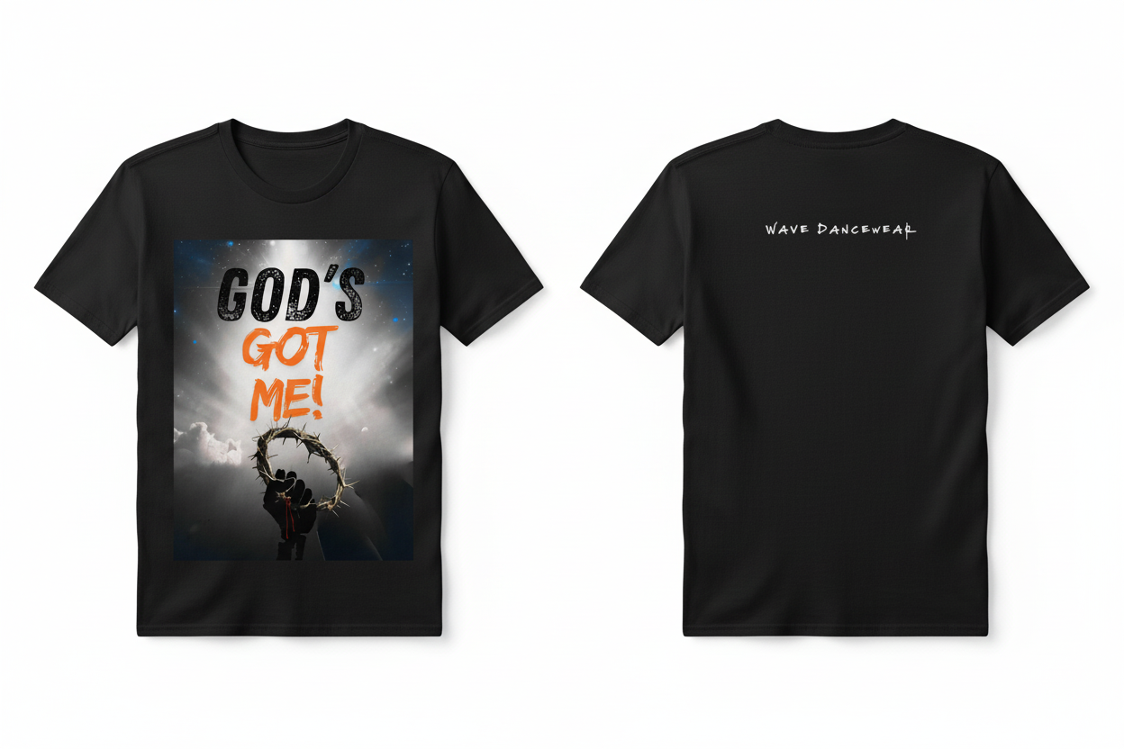 God's Got Me T-Shirt with Wave Dancewear Back Logo